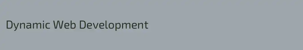 Dynamic Web Development